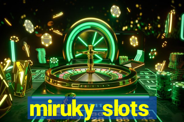 miruky slots